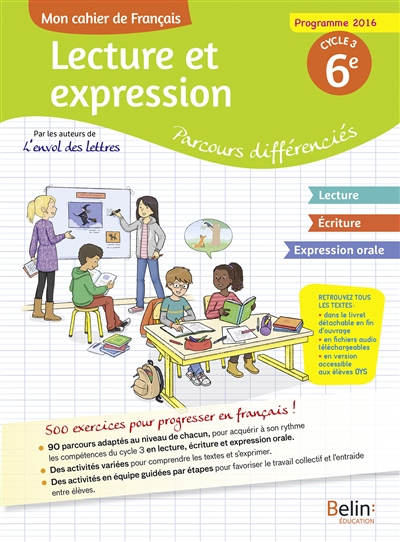 Mon cahier de français, lecture et expression 6e, cycle 3 : parcours différenciés : programmes 2016