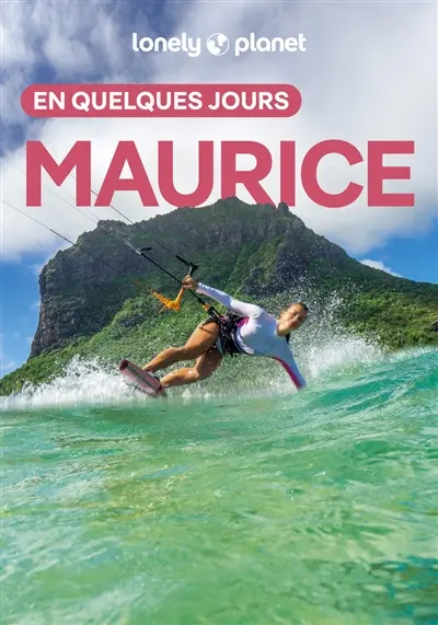 Maurice : en quelques jours