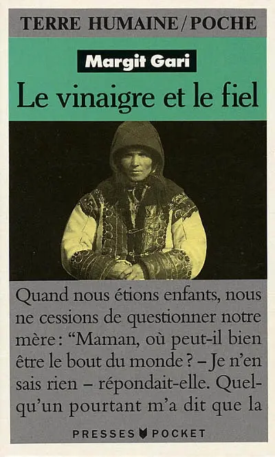 Le Vinaigre et le fiel : la vie d'une paysanne hongroise