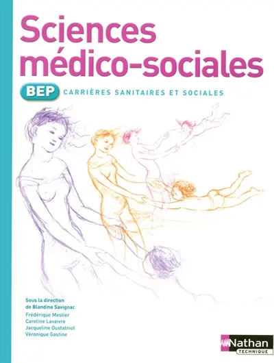 Sciences médico-sociales BEP carrières sanitaires et sociales : livre de l'élève