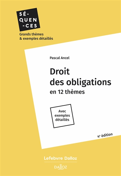 Droit des obligations en 12 thèmes : avec exemples détaillés