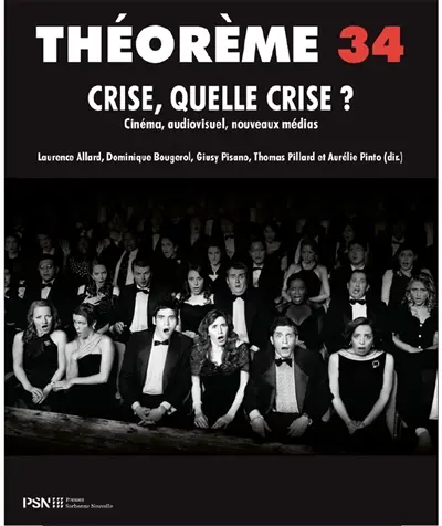 Crise, quelle crise ? : cinéma, audiovisuel, nouveaux médias