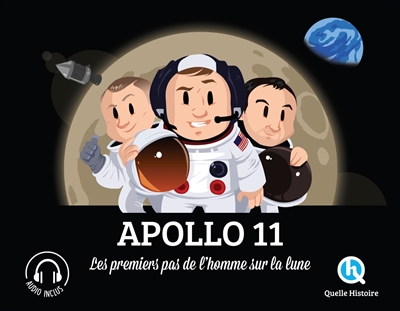 Apollo 11 : les premiers pas de l'homme sur la lune