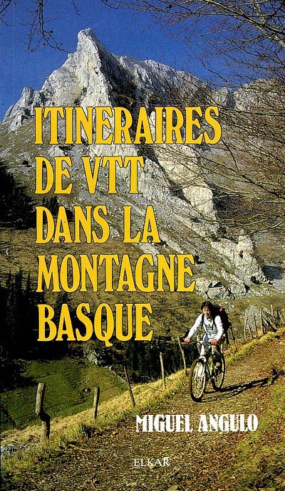 Itinéraires de VTT dans la montagne basque