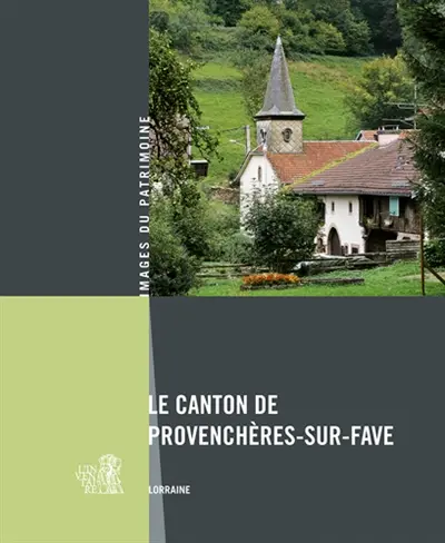 Le canton de Provenchères-sur-Fave : Lorraine
