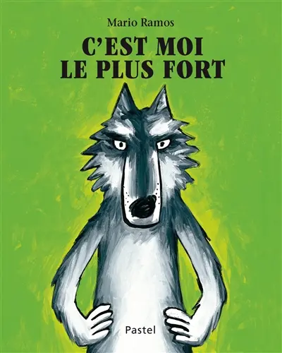 C'est moi le plus fort