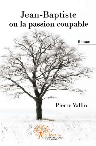 Jean-Baptiste ou La passion coupable