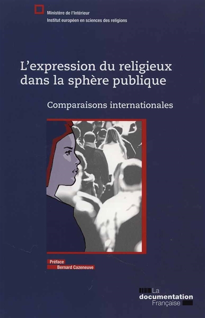 L'expression du religieux dans la sphère publique : comparaisons internationales
