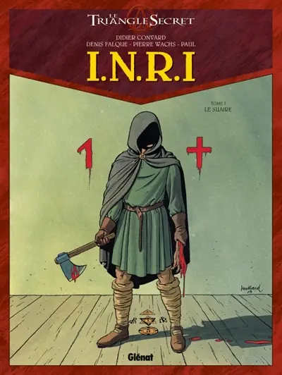 Le triangle secret. INRI. Vol. 1. Le suaire
