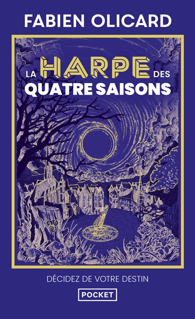 La harpe des quatre saisons : décidez de votre destin