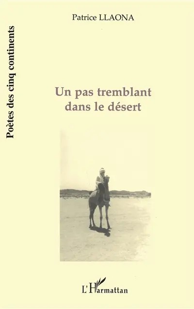 Un pas tremblant dans le désert