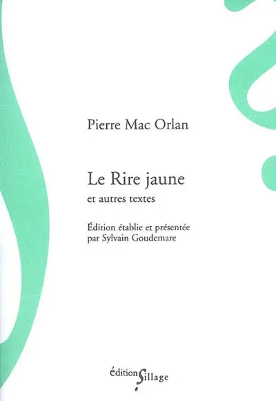 Le rire jaune et autres textes