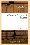 Mémoires d'un royaliste. Tome premier (Ed.1888)