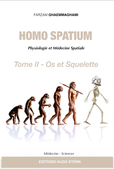 Homo spatium : physiologie et médecine spatiales. Vol. 2. Os et squelette