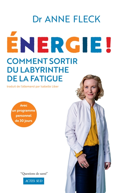 couverture du livre Energie ! : comment sortir du labyrinthe de la fatigue avec un programme personnel de 30 jours