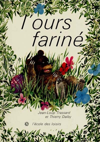 L'ours fariné : une histoire