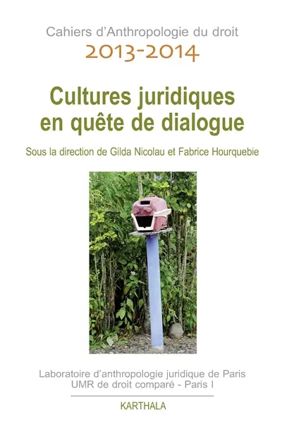 Cultures juridiques en quête de dialogue