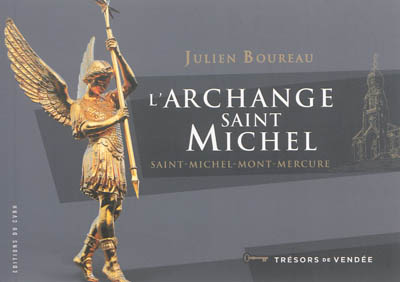 L'archange saint Michel : Saint-Michel-Mont-Mercure