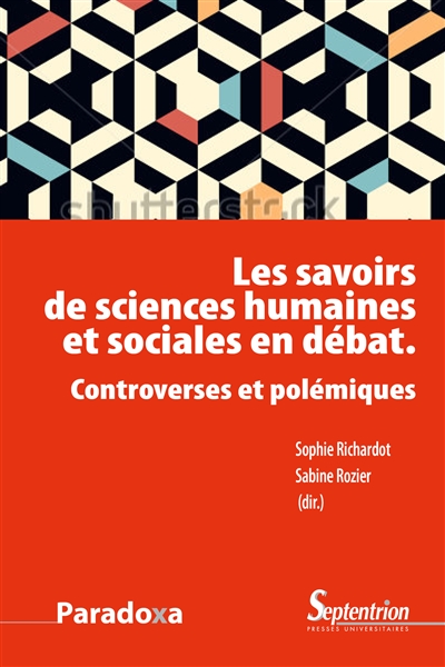 Les savoirs de sciences humaines et sociales en débat : controverses et polémiques