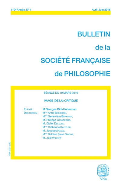 Bulletin de la Société française de philosophie, n° 2 (2016). Image (de la) critique : séance du 19 mars 2016