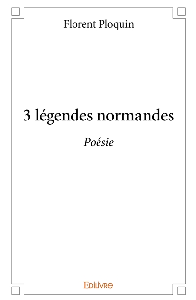 3 légendes normandes : Poésie
