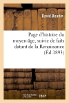 Page d'histoire du moyen-âge, suivie de faits datant de la Renaissance (Ed.1893)