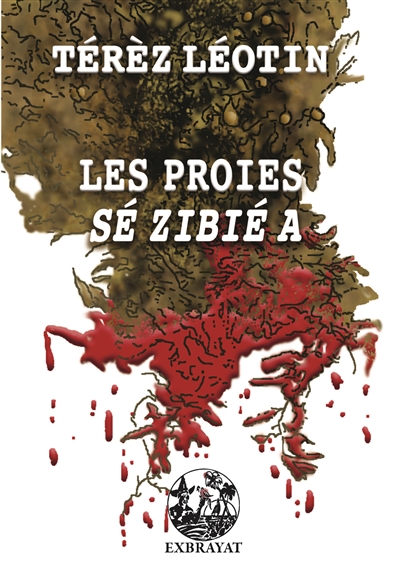 Les proies. Sé Zibié a