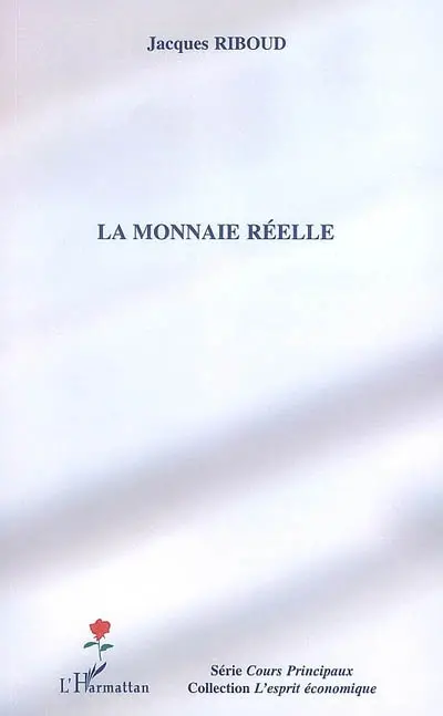 La monnaie réelle