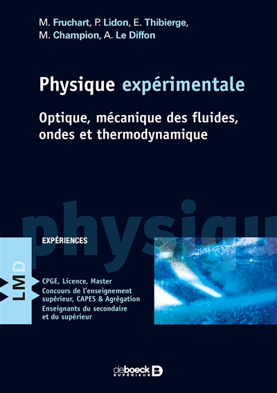 Physique expérimentale : optique, mécanique des fluides, ondes et thermodynamique : expériences