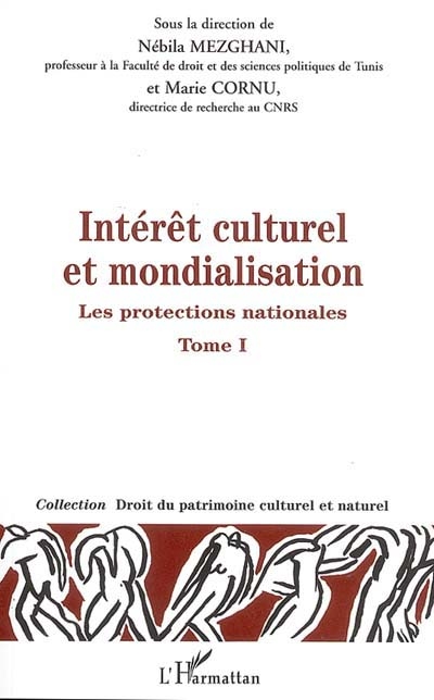 Intérêt culturel et mondialisation. Vol. 1. Les projections nationales