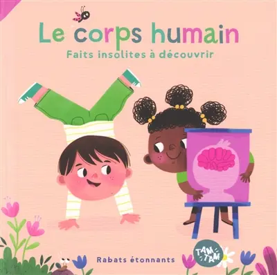 Le corps humain : faits insolites à découvrir