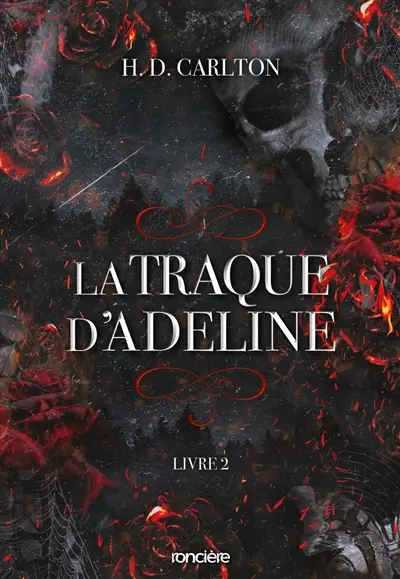 L'ombre d'Adeline. Vol. 2. La traque d'Adeline L'ombre d'Adeline. Vol. 2. La traque d'Adeline