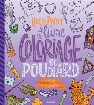 Le livre de coloriage de Poudlard : posters magiques
