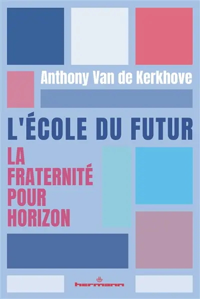 L'école du futur : la fraternité pour horizon
