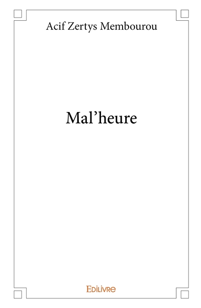 Mal'heure