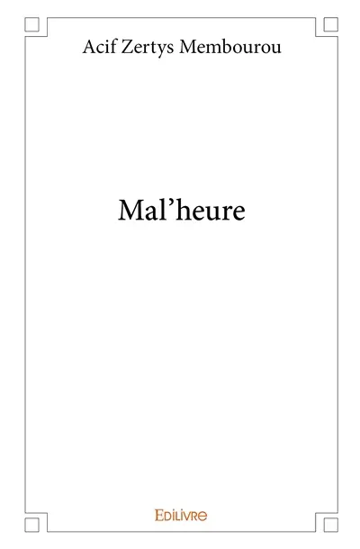 Mal'heure