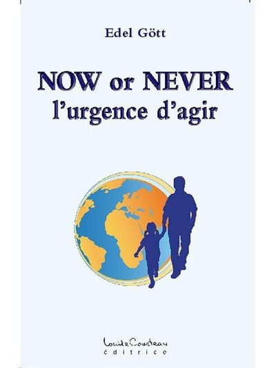 Now or never : urgence d'agir