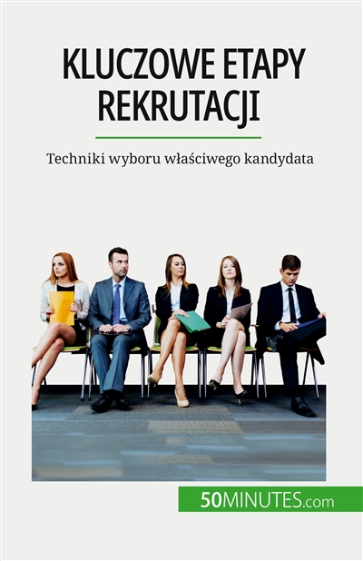 Kluczowe etapy rekrutacji :...