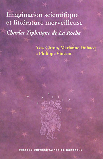 Imagination scientifique et littérature merveilleuse : Charles Tiphaigne de La Roche