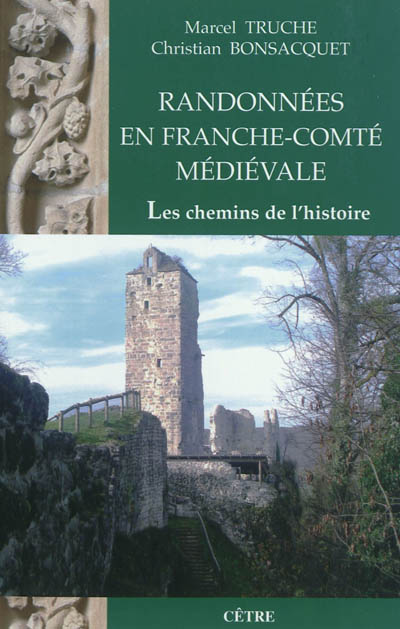 Randonnées en Franche-Comté médiévale : les chemins de l'histoire