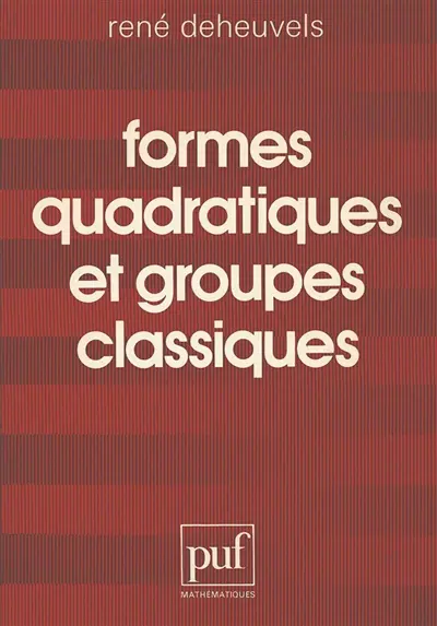 Formes quadratiques et groupes classiques