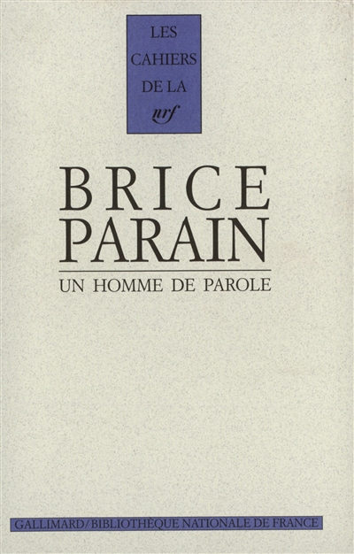 Brice Parain : un homme de...