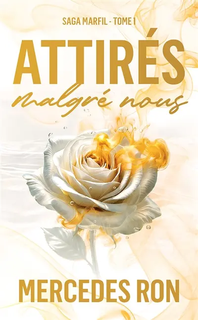 Marfil. Vol. 1. Attirés malgré nous Marfil. Vol. 1. Attirés malgré nous