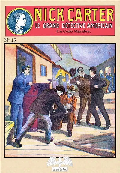 Nick Carter : le grand détective américain. Vol. 15. Un colis macabre