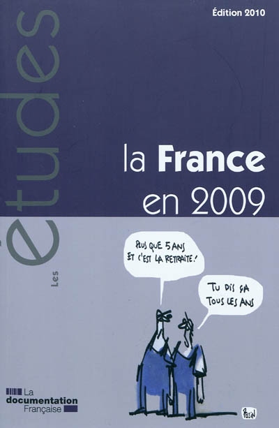 La France en 2009 : chronique politique, économique et sociale