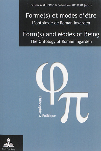 Forme(s) et modes d'être : l'ontologie de Roman Ingarden. Form(s) and modes of being : the ontology of Roman Ingarden