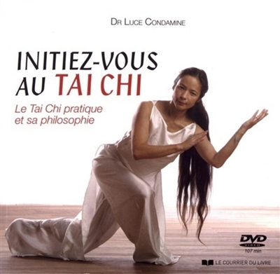 Initiez-vous au tai chi :...