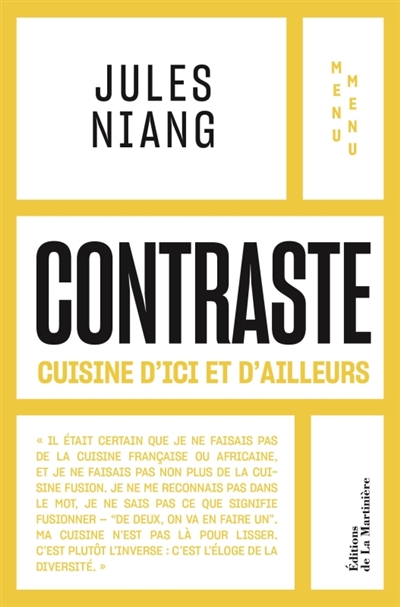 Contraste : cuisine d'ici...