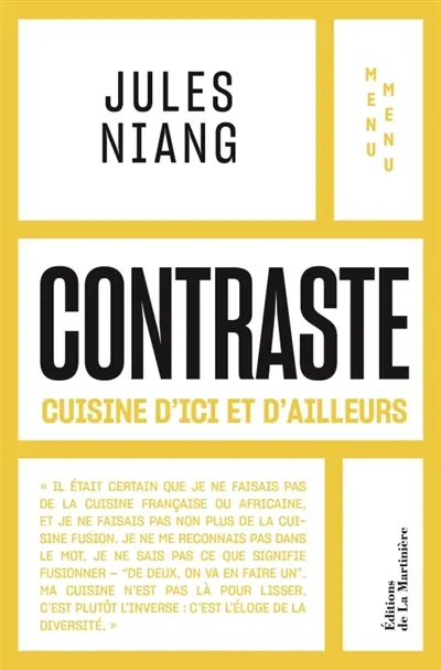 Contraste : cuisine d'ici et d'ailleurs