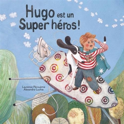 Hugo est un super-héros !